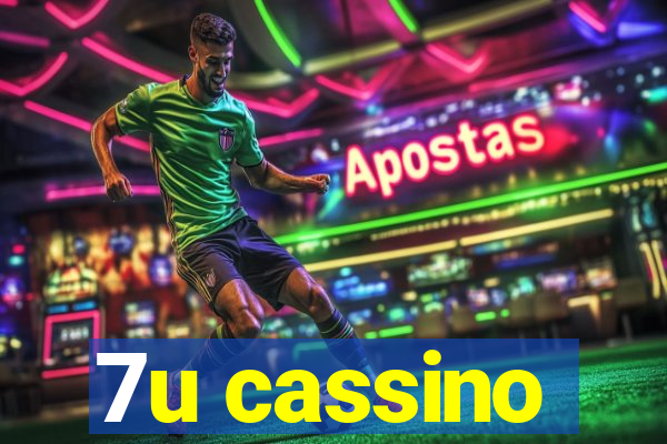 7u cassino